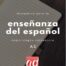 Gramática para la enseñanza del español como lengua extranjera. Nivel A2